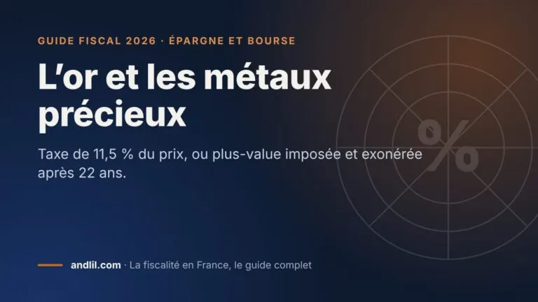 L’or et les métaux précieux, fiche du guide fiscal 2026 d’andlil sur fond bleu nuit