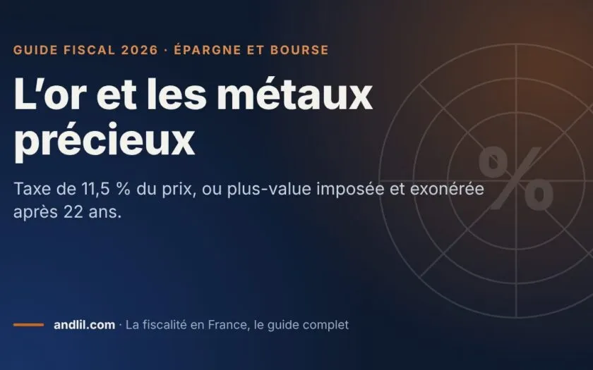 L’or et les métaux précieux, fiche du guide fiscal 2026 d’andlil sur fond bleu nuit