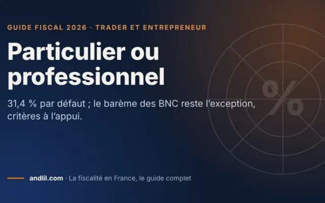 Particulier ou professionnel, fiche du guide fiscal 2026 d’andlil sur fond bleu nuit