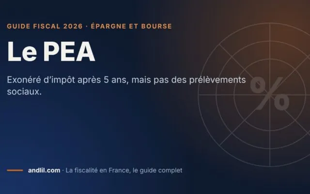 Le PEA, fiche du guide fiscal 2026 d’andlil sur fond bleu nuit