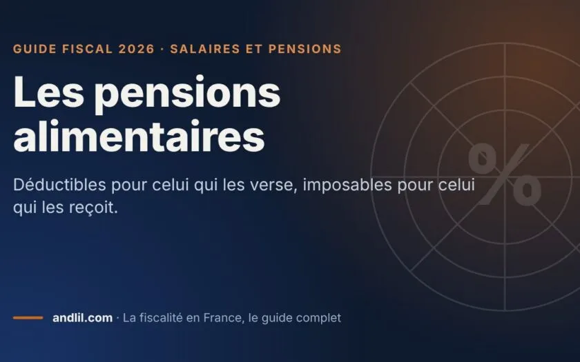 Les pensions alimentaires, fiche du guide fiscal 2026 d’andlil sur fond bleu nuit