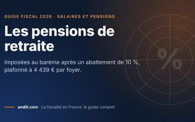 Les pensions de retraite, fiche du guide fiscal 2026 d’andlil sur fond bleu nuit