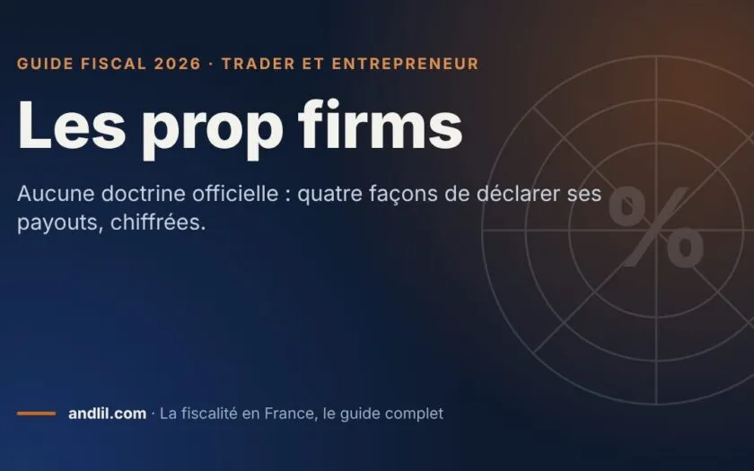 Les prop firms, fiche du guide fiscal 2026 d’andlil sur fond bleu nuit