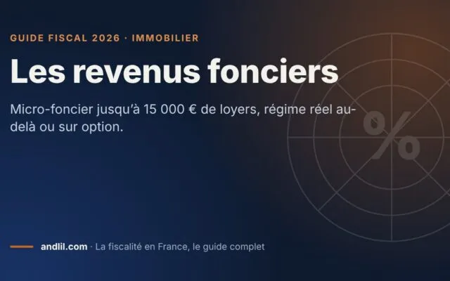 Les revenus fonciers, fiche du guide fiscal 2026 d’andlil sur fond bleu nuit