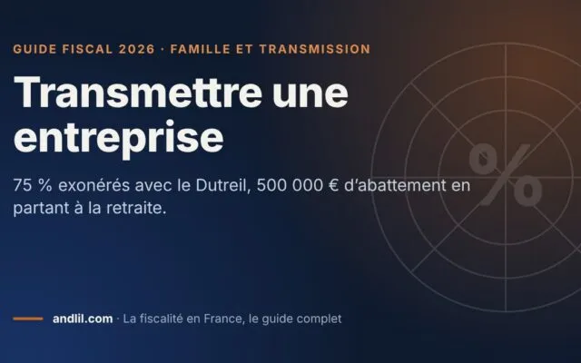 Transmettre une entreprise, fiche du guide fiscal 2026 d’andlil sur fond bleu nuit
