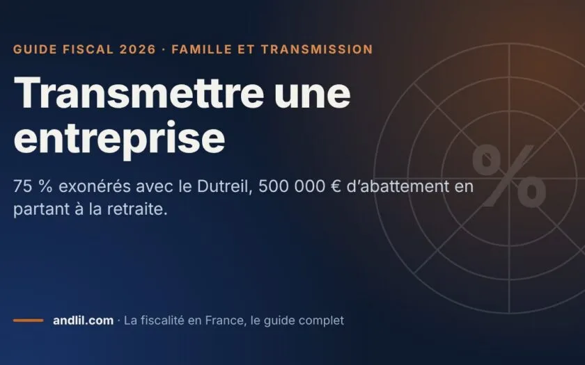 Transmettre une entreprise, fiche du guide fiscal 2026 d’andlil sur fond bleu nuit