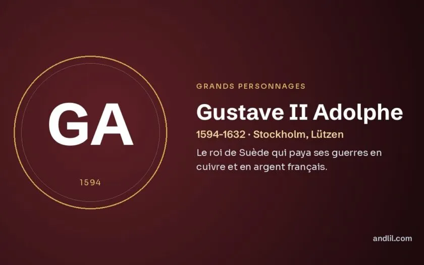 Gustave II Adolphe : Le roi de Suède qui paya ses guerres en cuivre et en argent français