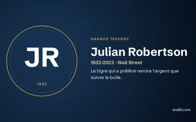 Julian Robertson : Le tigre qui a préféré rendre l’argent que suivre la bulle