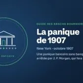 La panique de 1907 : Une panique bancaire sans banque centrale, arrêtée par J. P. Morgan, qui fera naître la Fed.