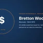 Bretton Woods, définition du lexique économique d’andlil.com