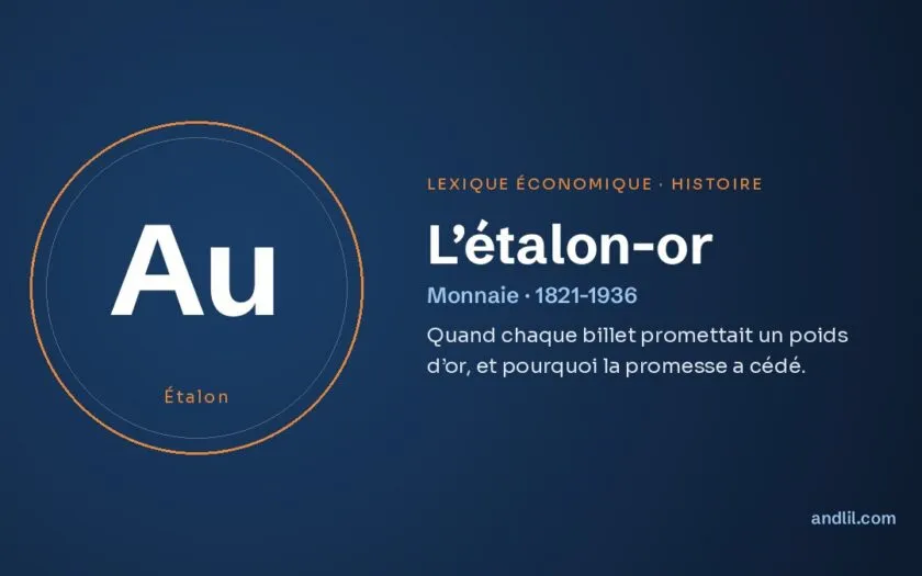 L’étalon-or, définition du lexique économique d’andlil.com