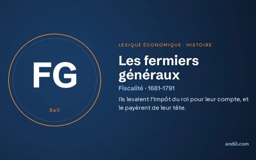 Les fermiers généraux, définition du lexique économique d’andlil.com