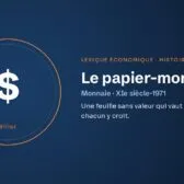 Le papier-monnaie, définition du lexique économique d’andlil.com