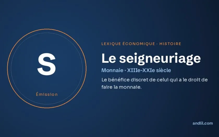 Le seigneuriage, définition du lexique économique d’andlil.com