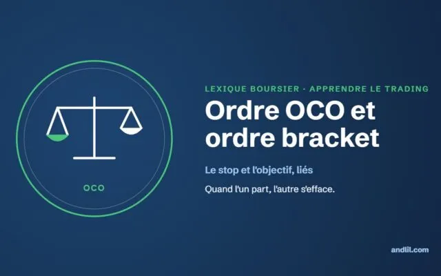 Lexique boursier : Ordre OCO et ordre bracket