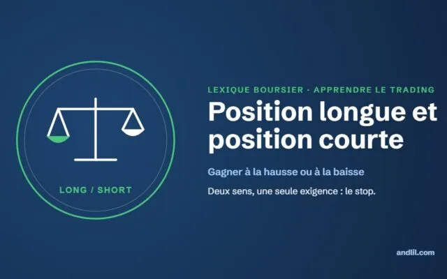 Lexique boursier : Position longue et position courte