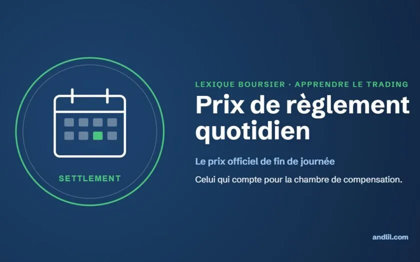 Lexique boursier : Prix de règlement quotidien
