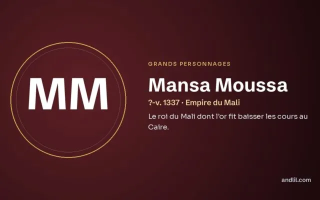 Mansa Moussa : Le roi du Mali dont l’or fit baisser les cours au Caire