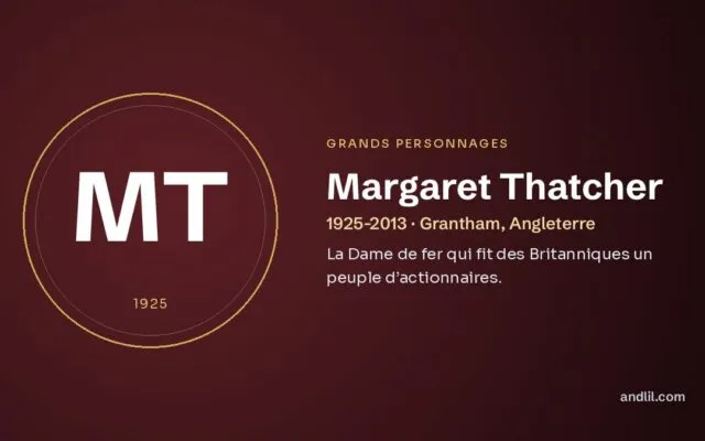 Margaret Thatcher : La Dame de fer qui fit des Britanniques un peuple d’actionnaires