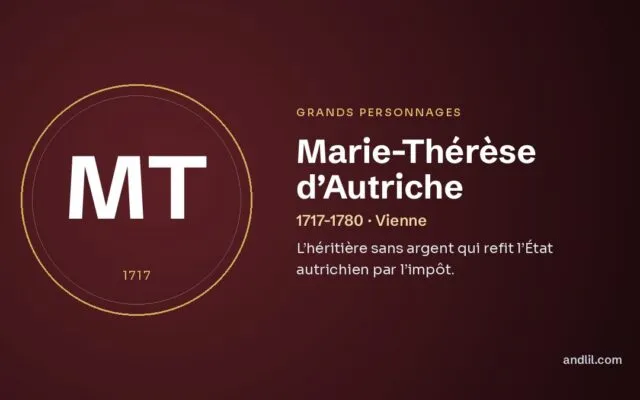 Marie-Thérèse d’Autriche : L’héritière sans argent qui refit l’État autrichien par l’impôt