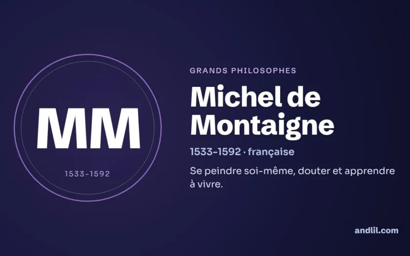 Michel de Montaigne : biographie, idées et héritage