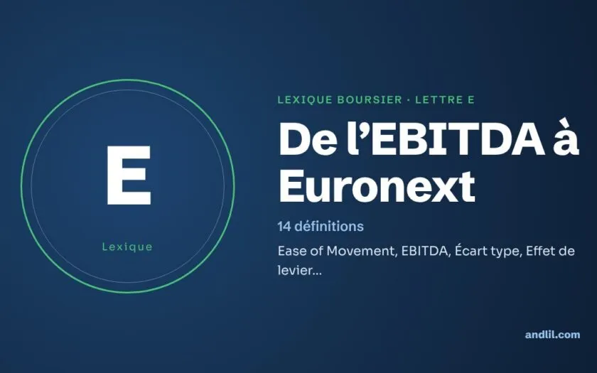 Lexique boursier, lettre E : De l’EBITDA à Euronext