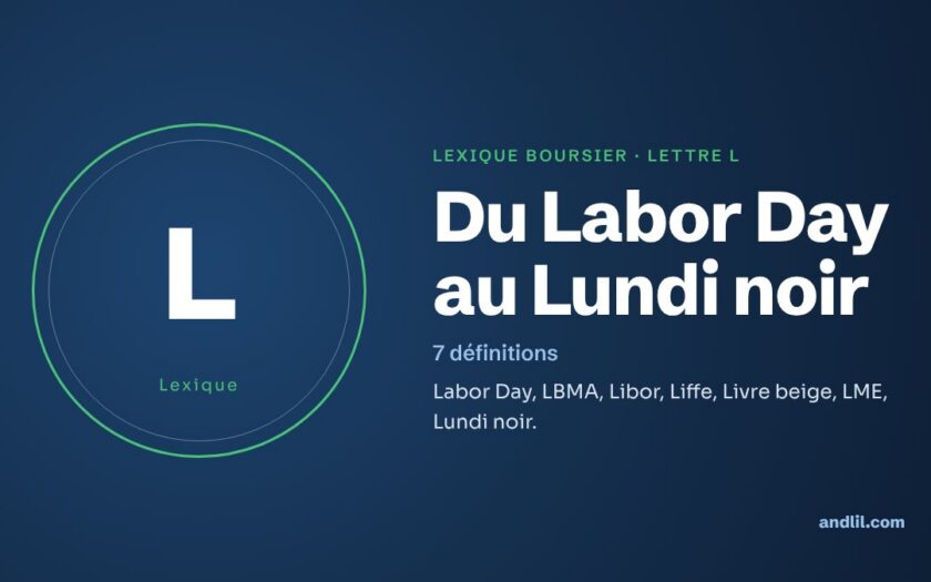 Lexique boursier, lettre L : Du Labor Day au Lundi noir