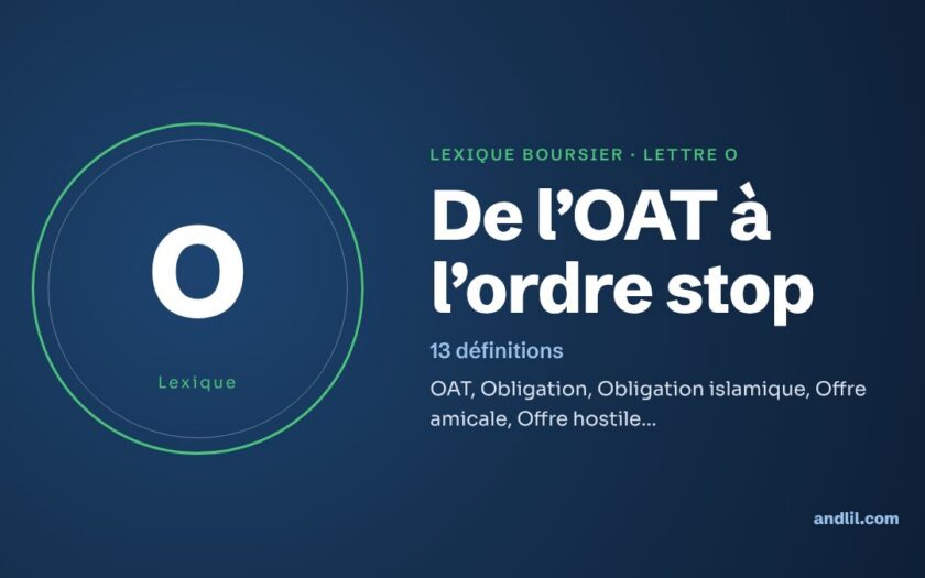 Lexique boursier, lettre O : De l’OAT à l’ordre stop
