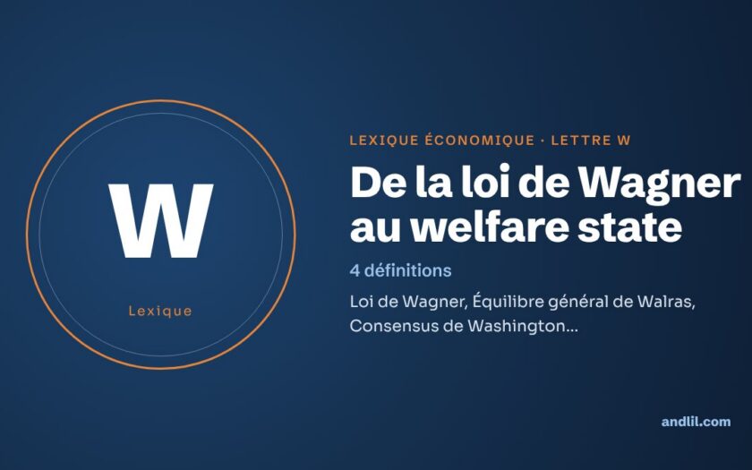 Lexique économique, lettre W : De la loi de Wagner au welfare state