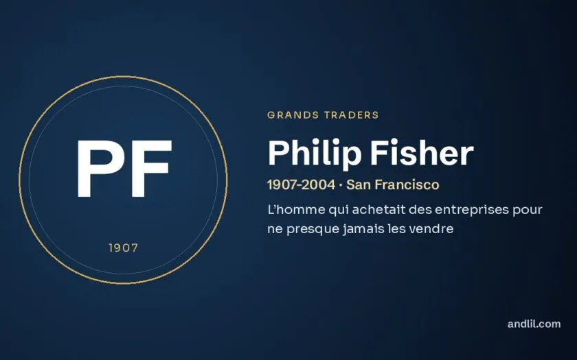 Philip Fisher : L’homme qui achetait des entreprises pour ne presque jamais les vendre