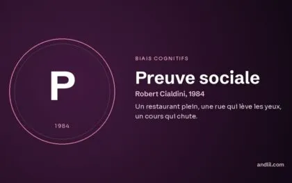 Preuve sociale (Robert Cialdini, 1984), fiche du guide des biais cognitifs