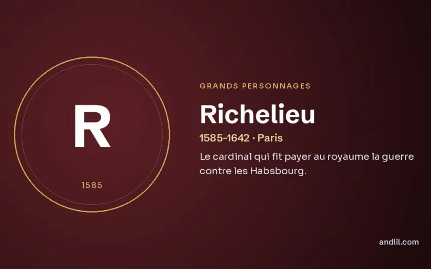 Richelieu : Le cardinal qui fit payer au royaume la guerre contre les Habsbourg