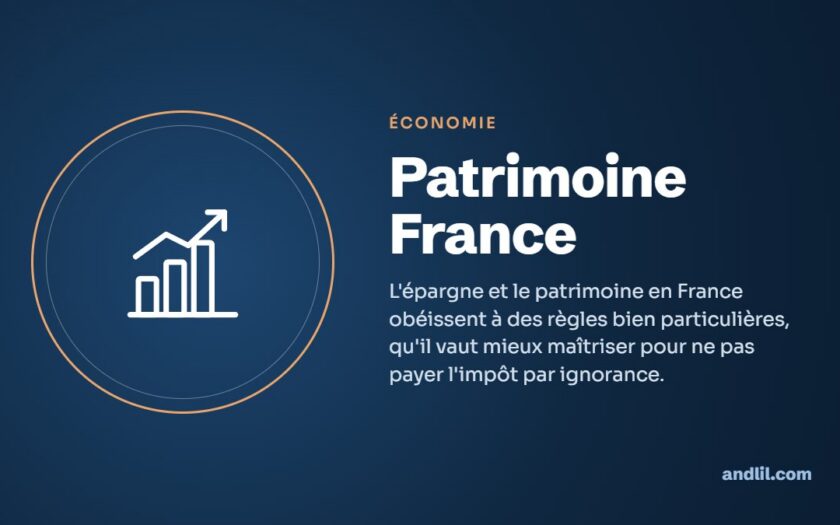 Patrimoine France : L'épargne et le patrimoine en France obéissent à des règles bien particulières, qu'il vaut mieux maîtriser pour ne pas payer l'impôt par ignorance.