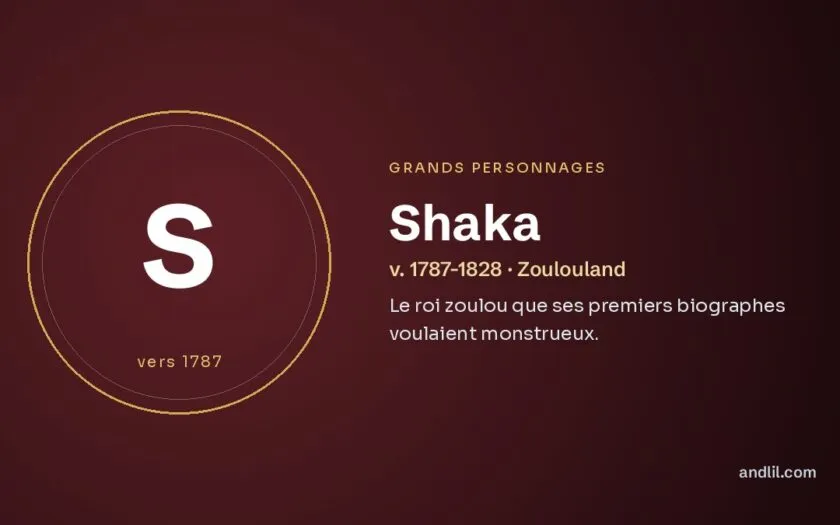 Shaka : Le roi zoulou que ses premiers biographes voulaient monstrueux