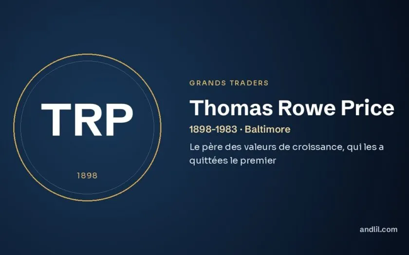Thomas Rowe Price : Le père des valeurs de croissance, qui les a quittées le premier